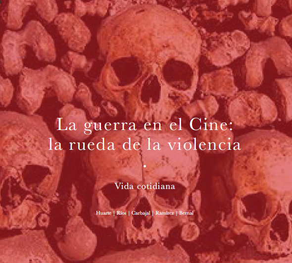 La guerra en el Cine: la rueda de la violencia