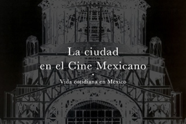 La ciudad en el Cine Mexicano