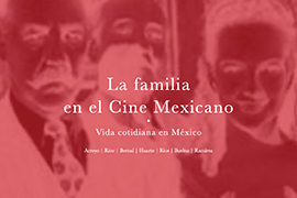La familia en el Cine Mexicano