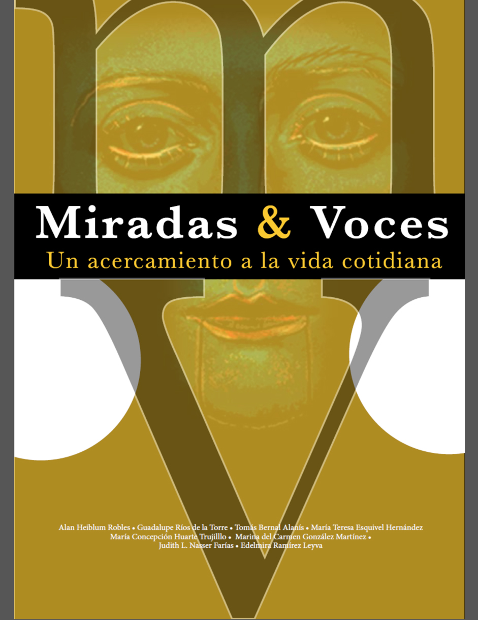 Miradas & Voces. Un acercamiento a la vida cotidiana