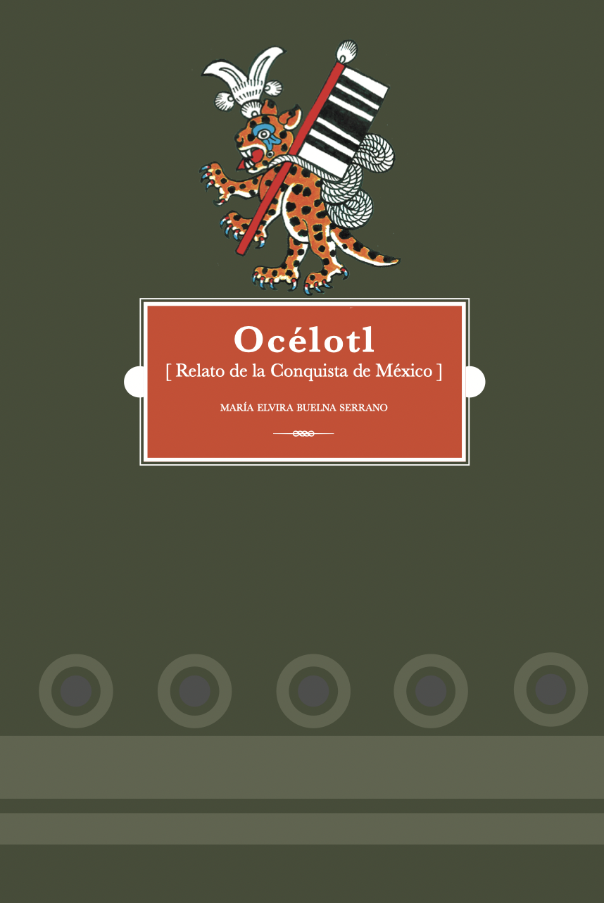 Océlotl  [ Relato de la Conquista de México ]
