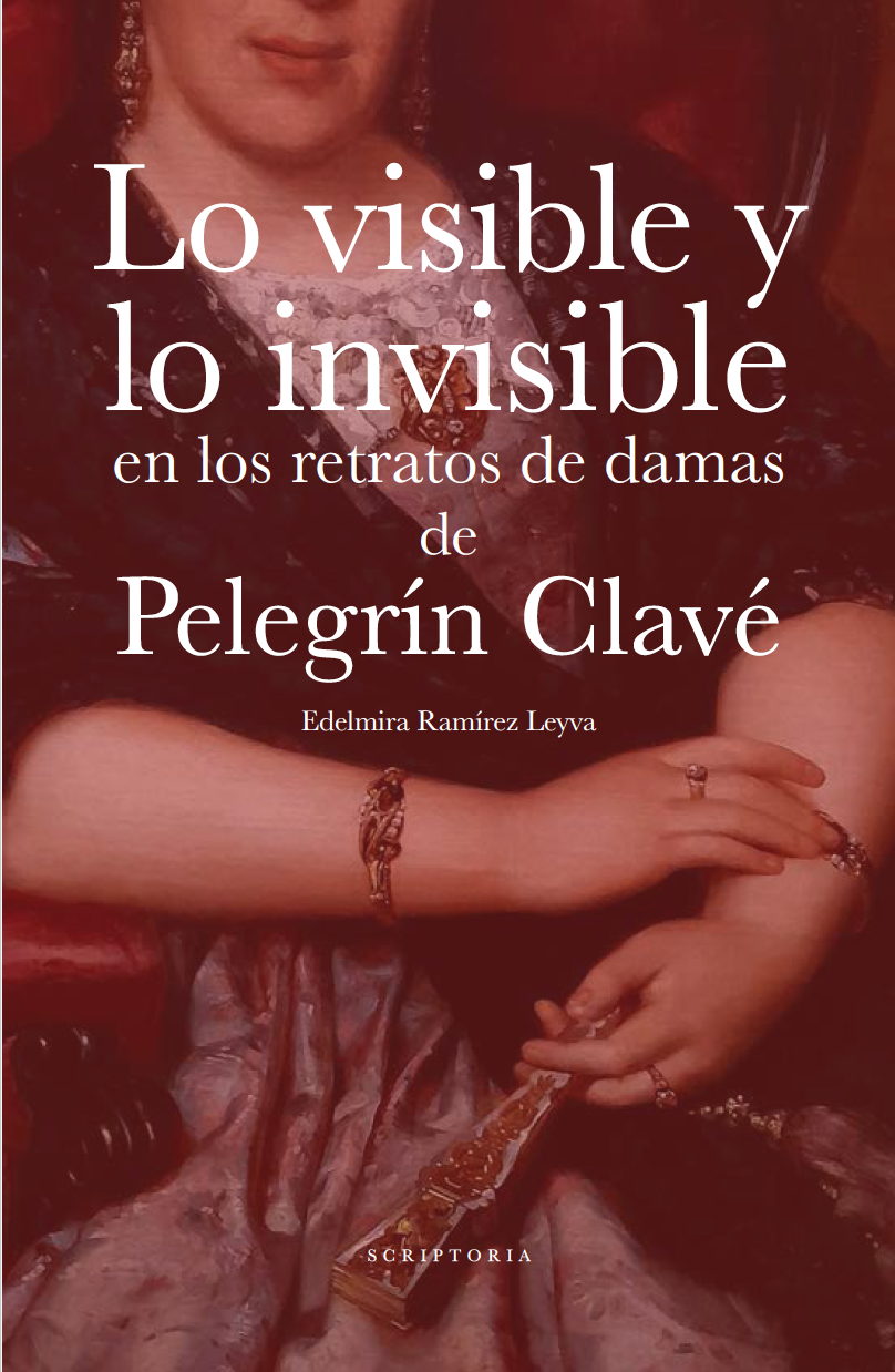 Lo visible y lo invisible en los retratos de damas de Pelegrín Clavé